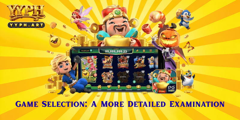 Game Selection: A More Detailed Examination