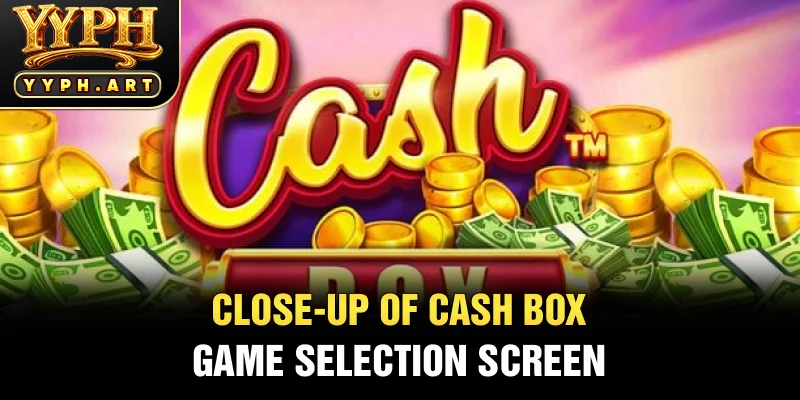 Close-Up of Cash Box Game Selection Screen