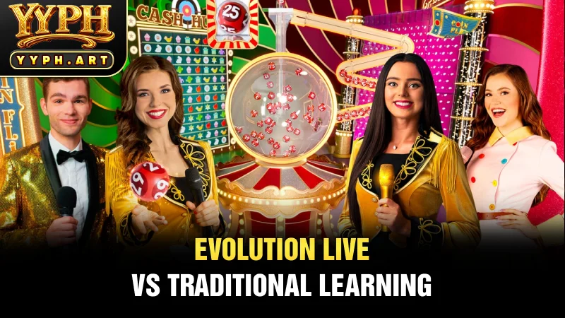 Evolution live vs traditional learning