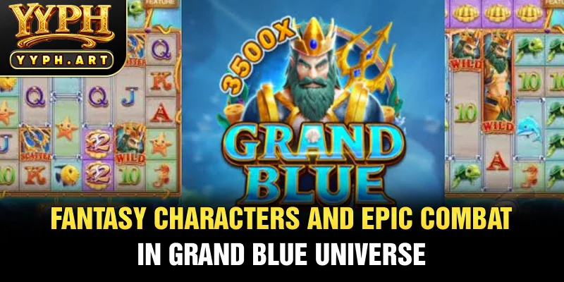 Fantasy Characters and Epic Combat in Grand Blue Universe