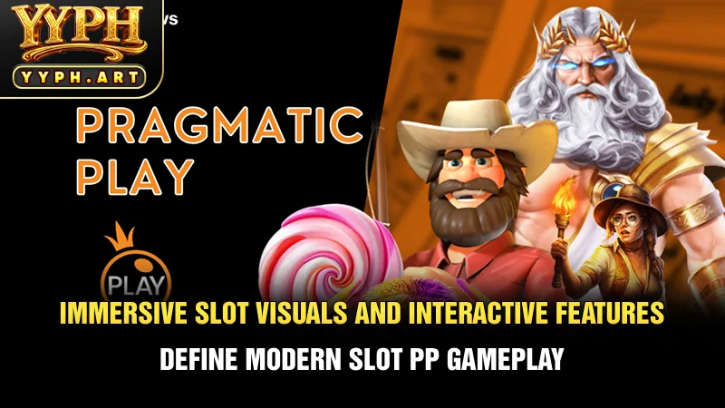 Immersive slot visuals and interactive features define modern Slot PP gameplay