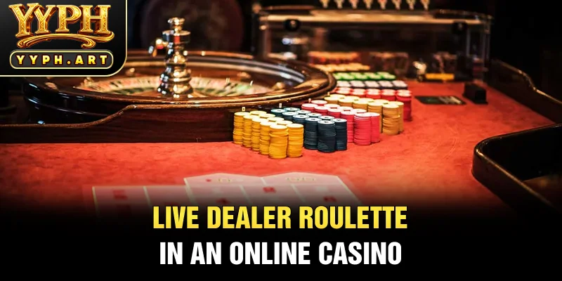 Live Dealer Roulette in an Online Casino