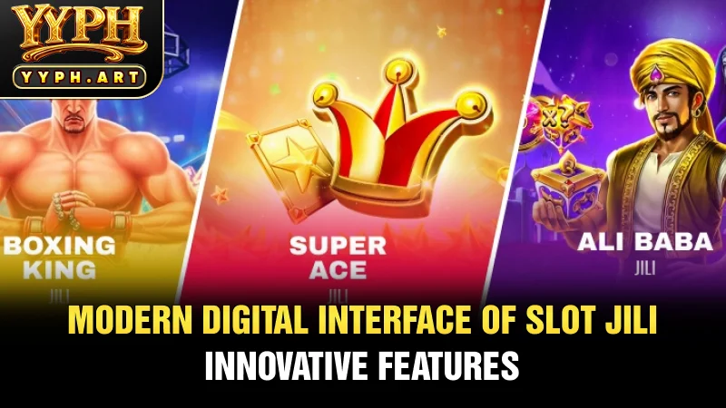 Modern digital interface of Slot JILI innovative features