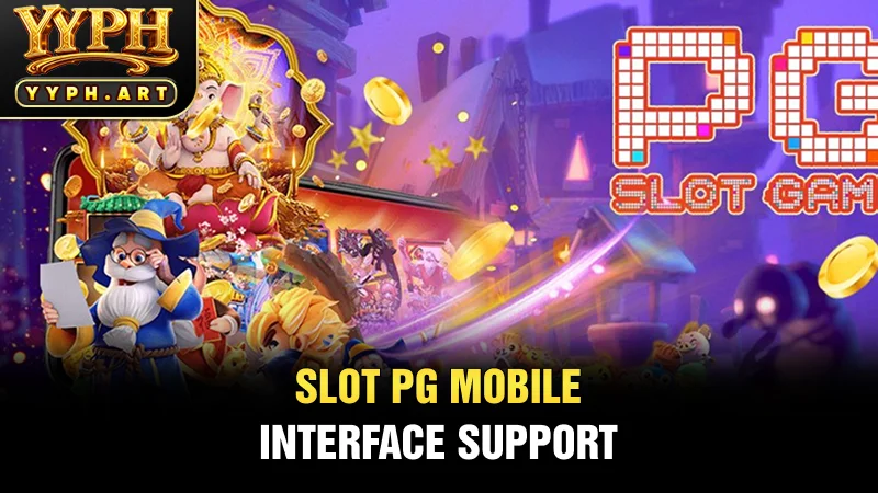 Slot PG mobile interface support