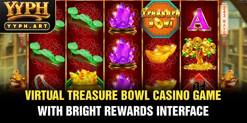 Virtual Treasure Bowl Casino Game with Bright Rewards Interface